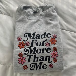 HWLF Made for More Than Me Women’s Crewneck